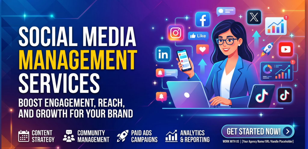 A promotional banner for "SOCIAL MEDIA MANAGEMENT SERVICES" featuring a smiling woman in a blue suit holding a smartphone with a laptop on a desk. A swirl of floating social media icons (Facebook, Instagram, LinkedIn, YouTube, TikTok, X, etc.) surrounds her. Text on the left reads, "BOOST ENGAGEMENT, REACH, AND GROWTH FOR YOUR BRAND." Icons below highlight "CONTENT STRATEGY," "COMMUNITY MANAGEMENT," "PAID ADS CAMPAIGNS," and "ANALYTICS & REPORTING." A blue button calls to action: "GET STARTED NOW!". The background is a blue and purple gradient with digital network patterns.